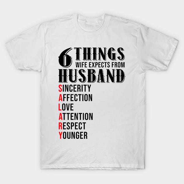 6 Things Wife Expects From Husband Funny Valentines Day Gift T-Shirt by Plana